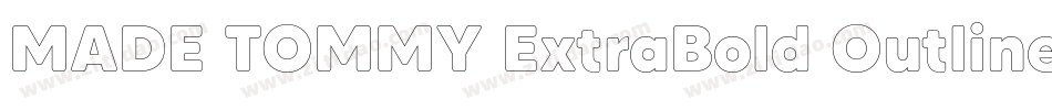 MADE TOMMY ExtraBold Outline_PERSONAL USE字体转换